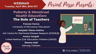 Period Posse Presents: Puberty & Menstrual Health Education: The Role of Teachers