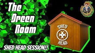 The Green Room | To Me, My Shead Head!