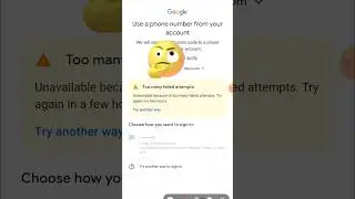 Gmail too Many Failed Attempts