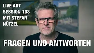 LIVE ART SESSION 103 | FRAGEN UND ANTWORTEN