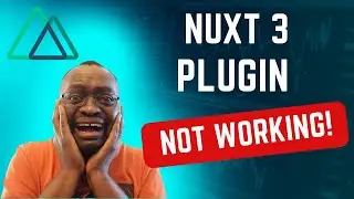 Nuxt 3 Plugin Not Working: How to Fix it