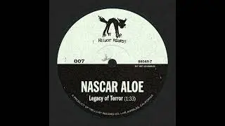 Nascar Aloe - "Legacy of Terror"