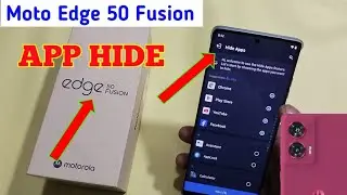 Moto Edge 50 fusion me app hide kaise kare/how to hide apps in moto edge 50 fusion 5g mobile me