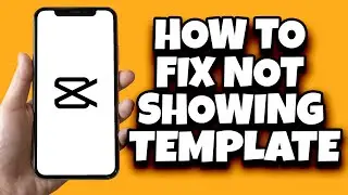 How To Solve Capcut Templates Not Showing In TikTok Problem (Fixed)