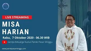 Misa Harian 7 Oktober 2020 - Paroki Pasar Minggu