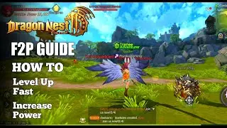 Dragon Nest 2 - How to Level Up fast and Increase Battle Power - F2P | Guide and Tips