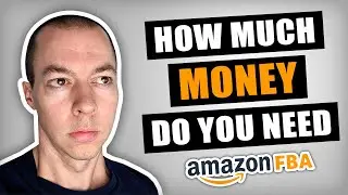 How Much Money Do You Need to Start Amazon FBA in 2023? (Amazon FBA Startup Costs UK)