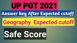 UP PGT ANSWER KEY AFTER Geography Expected cutoff 2021 || up pgt geography expected cutoff 2021