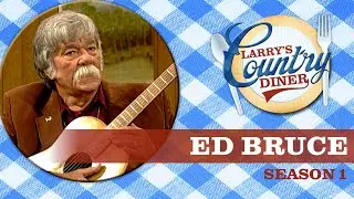 Ed Bruce on Larry's Country Diner | Season 1 | FULL EPISODE