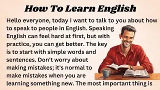 How To Learn English || Graded Reader || improve Your English || Listen And Practice ||Learn English