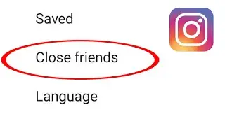 What Is Close Friends In Instagram - How To Use Close Friends On Instagram - Instagram Close Friends