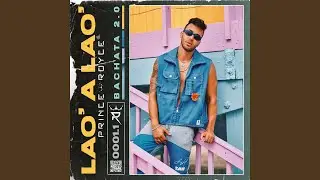 Lao' a Lao' (Bachata 2.0)