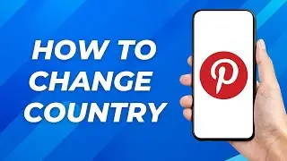 How to Change Country on Pinterest! Full Guide