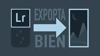 EXPORTAR fotografías en Lightroom | 🌚 PERO HAZLO BIEN 🤦🏻‍♂️
