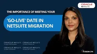 The Importance of Meeting Your 'Go Live' Date in NetSuite Migration