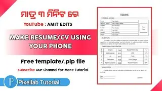 How to make Resume using your phone ? Pixellab Tutorial | Free Resume Template