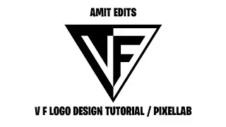 VF Logo Design Tutorial | How to make logo in Pixellab | Pixellab Logo design | AMIT EDITS