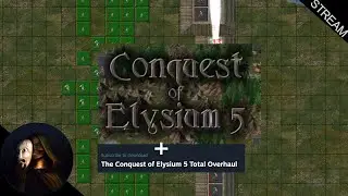 Conquest of Elysium 5 + Total Overhaul Mod Cheb Gonaz Live Stream