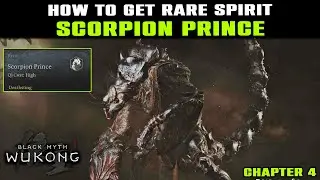 VERY STRONG SPIRIT: SCORPION PRINCE Spirit Location Guide | Black Myth Wukong