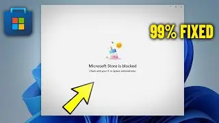 Microsoft Store is blocked Check your IT or system administrator in Windows 11 / 10 - How To Fix 🛍️✅