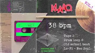 Lo-Fi Neo Soul - Drum Loop 8 | Tape 2  - 38 BPM | YO! The 90s called (FREE DRUM LOOP)