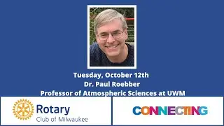 Tuesday Luncheon — Dr. Paul Roebber, Professor of Atmospheric Science at UWM