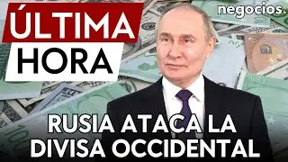 ÚLTIMA HORA | Rusia inicia la batalla contra el euro y el dólar: ésta es su primera jugada