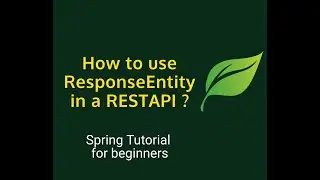 How to use ResponseEntity in Spring REST API ? | Spring Boot Full Course