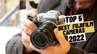 TOP 5 Best FujiFilm Cameras (2022)