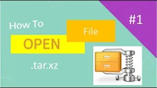 .TAR.XZ - How to open it and use it Windows - FET 