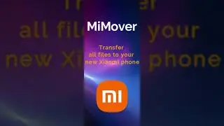 MiMover transfer contact, files and apps to Xiaomi phone