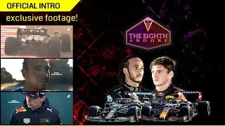 The Eighth And One [Intro] Max Verstappen vs Lewis Hamilton F1 2021 Documentary