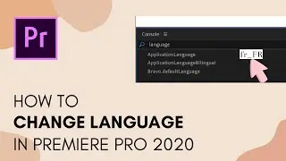 How to change Language in Premiere Pro 2020 | Windows 10