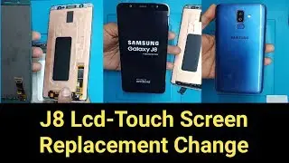 Samsung J8 SM-J810 Touch+Lcd Screen Replacement/Change