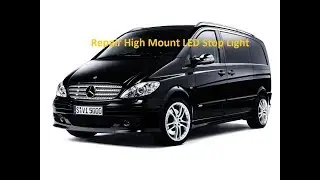 Mercedes W639 Vito Viano Repair Roof Mount Stop Brake Light Repair LED How to