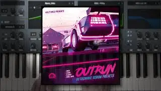 Outrun - Retrowave / Synthwave Serum Presets