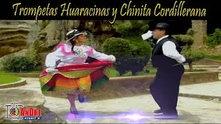 TROMPETAS HUARACINAS y CHINITA CORDILLERANA ▶ MIX HUAYNOS