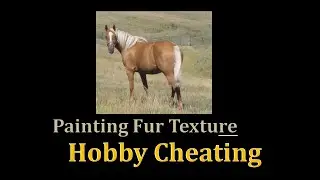 Hobby Cheating 251 - How to Paint Fur Texture