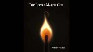 The Little Match Girl - Andrea Vercesi feat. Susanna Lecce & Sergio Ponti