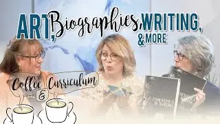 Coffee & Curriculum: Studio Articulations, Essentials in Writing, Fidget Toys, and Biographies! EP28