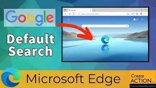 Make GOOGLE the Default Search Engine in EDGE!