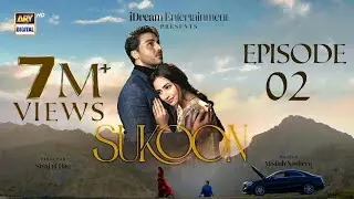 Sukoon Episode 2 - 19 Oct 2023 (Eng Sub) | Sana Javed | Ahsan Khan | Khaqan Shahnawaz | ARY Digital