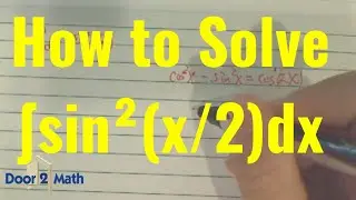 TRIG INTEGRATION EXAMPLE | Find  ∫sin²(x/2)dx | Calculus