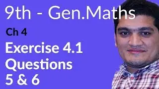 9th Class General Math, Ch 4, lec 4, Exercise 4.1 Question no 5 & 6-Matric Part 1 Gen Math