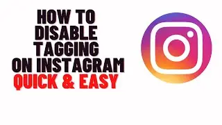 how to disable tagging on instagram,how to stop someone tagging me on instagram story