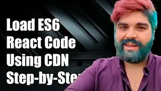 How to Load ES6 React Babel Code in HTML Using CDN: A Step-by-Step Guide