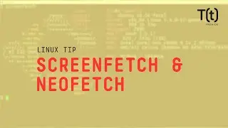 How to use the screenfetch and neofetch commands: 2-Minute Linux Tips