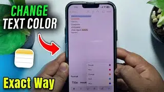 iOS 18: How to Change Text Color in Notes on iPhone