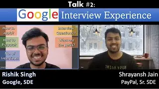 Google Interview Experience and Complete Google preparation Roadmap 2022 by current Google Engineer