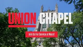 Union Chapel: Wednesdays with Faculty